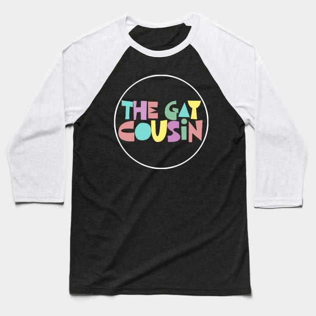 THE GAY COUSIN Baseball T-Shirt by DankFutura